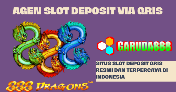 Situs Slot Deposit Qris Resmi Dan Terpercaya Di Indonesia
