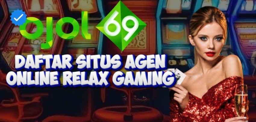 Daftar Situs Agen Online Relax Gaming