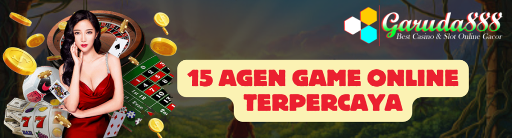 15 Agen Game Online