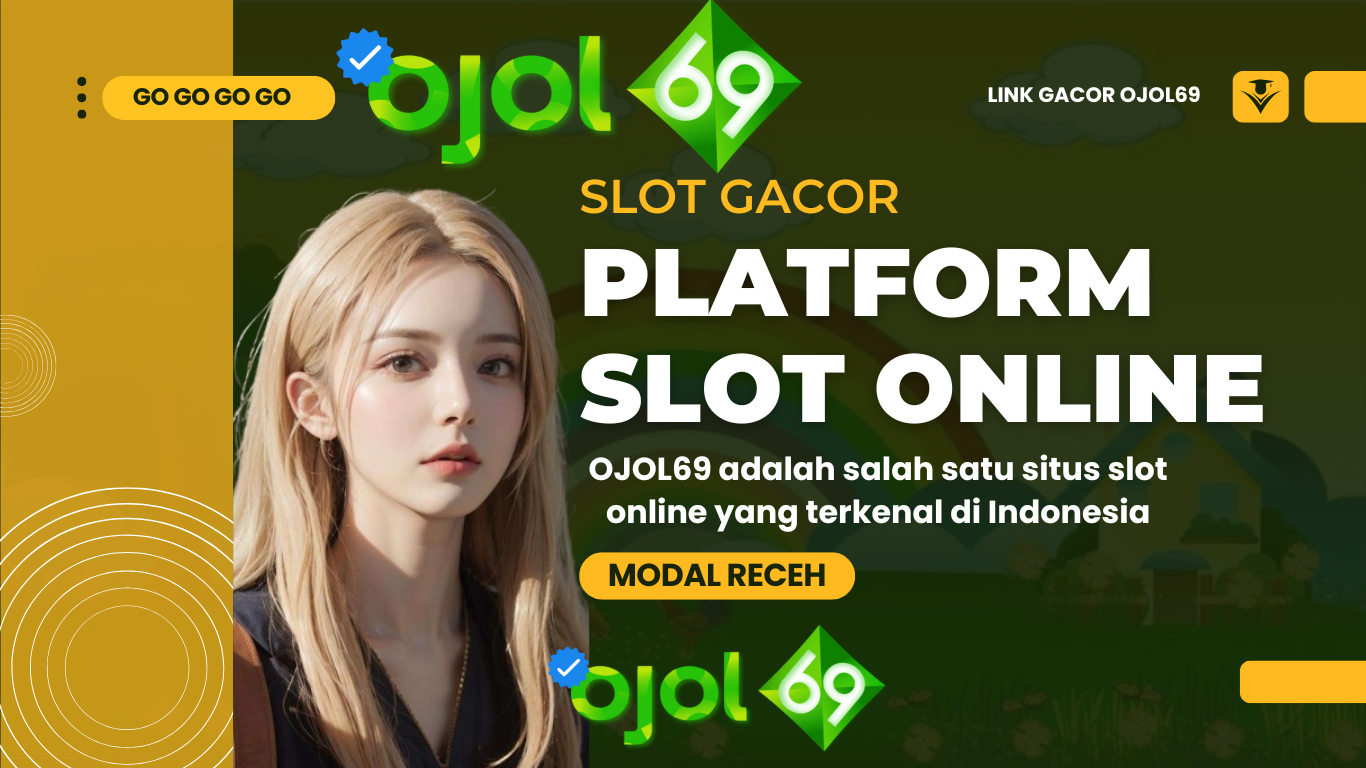 ojol69 slot online terpercaya