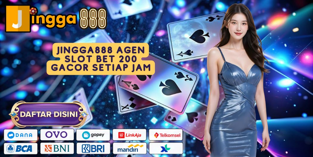 JINGGA888 AGEN SLOT BET 200 GACOR SETIAP JAM