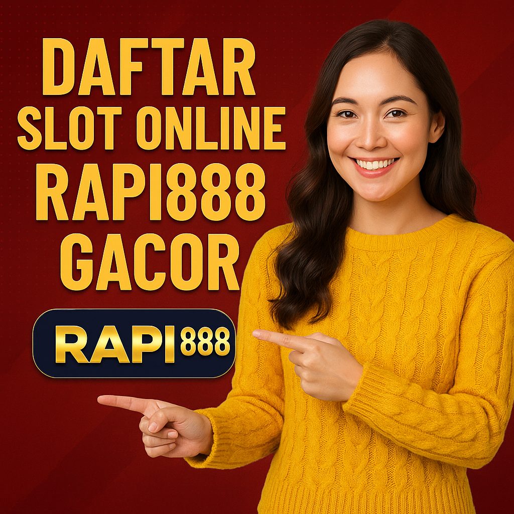 Daftar Slot Rapi888